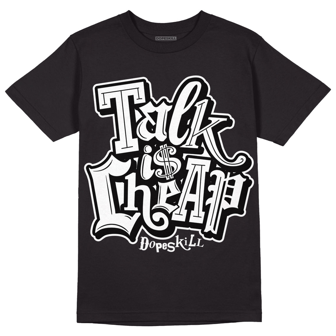 Jordan 1 High 85 Black White DopeSkill T-Shirt Talk Is Chip Graphic Streetwear - Black 