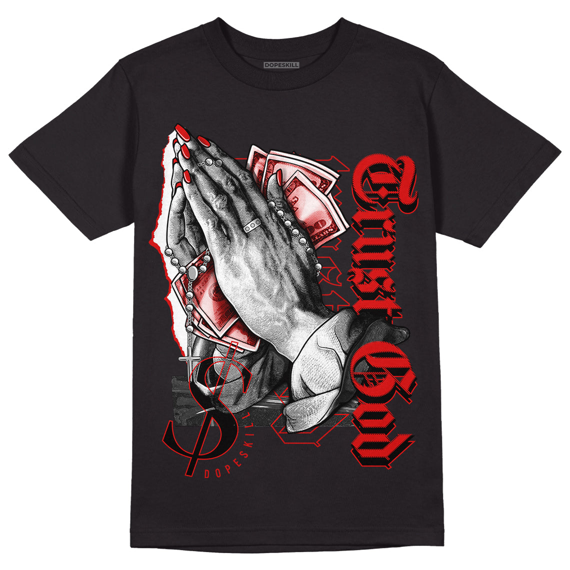 Jordan 12 Retro ‘Gym Red’  DopeSkill T-Shirt Trust God Graphic Streetwear - Black