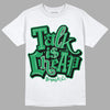 Jordan 1 Low Lucky Green DopeSkill T-Shirt Talk Is Chip Graphic Streetwear - White