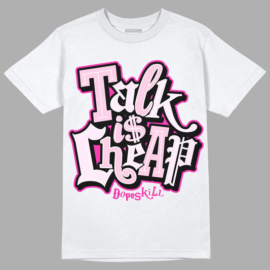 Triple Pink Dunk Low DopeSkill T-Shirt Talk Is Chip Graphic - White 