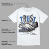 True Blue 1s DopeSkill T-Shirt Trust No One Graphic