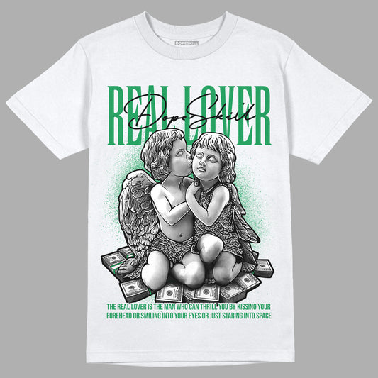 Jordan 3 WMNS “Lucky Green” DopeSkill T-Shirt Real Lover Graphic Streetwear - White