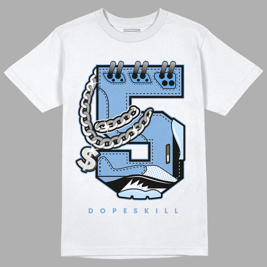 Jordan 5 Retro University Blue DopeSkill T-Shirt No.5 Graphic Streetwear - White 