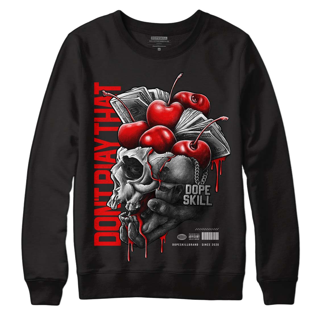 Cherry 11s DopeSkill Sweatshirt Don't Play That Graphic - Black