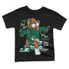 Gorge Green 1s DopeSkill Toddler Kids T-shirt If You Aint Graphic - Black 