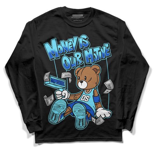 SB Dunk Argon DopeSkill Long Sleeve T-Shirt Money Is Our Motive Bear Graphic