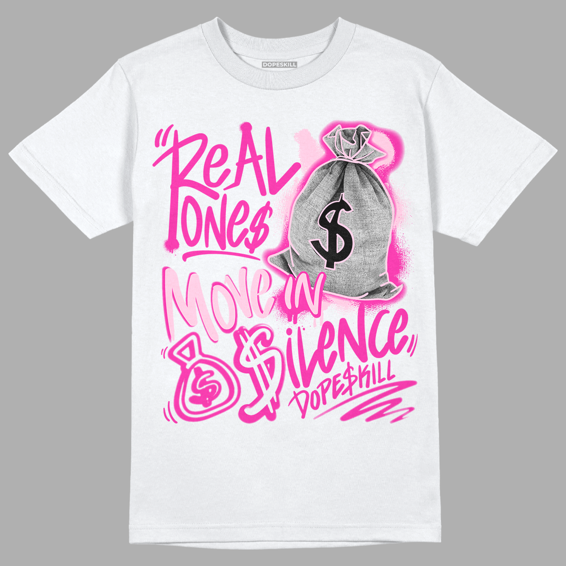 Triple Pink Dunk Low DopeSkill T-Shirt Real Ones Move In Silence Graphic