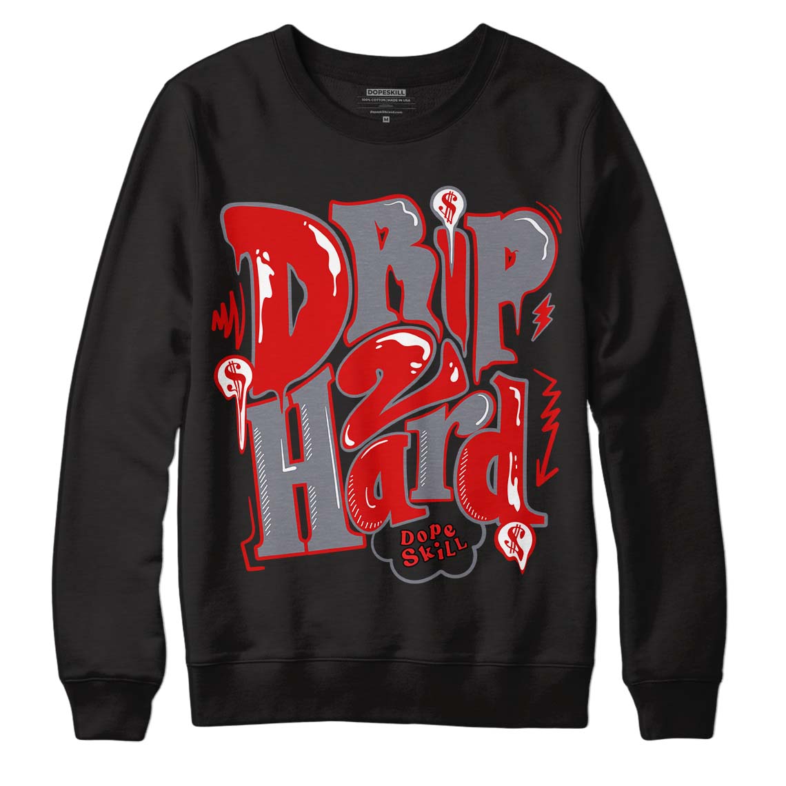 Gym Red 9s DopeSkill Sweatshirt Drip Too Hard Graphic - Black