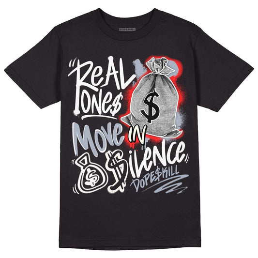 Jordan 3 Retro White Cement Reimagined DopeSkill T-Shirt Real Ones Move In Silence Graphic Streetwear - Black