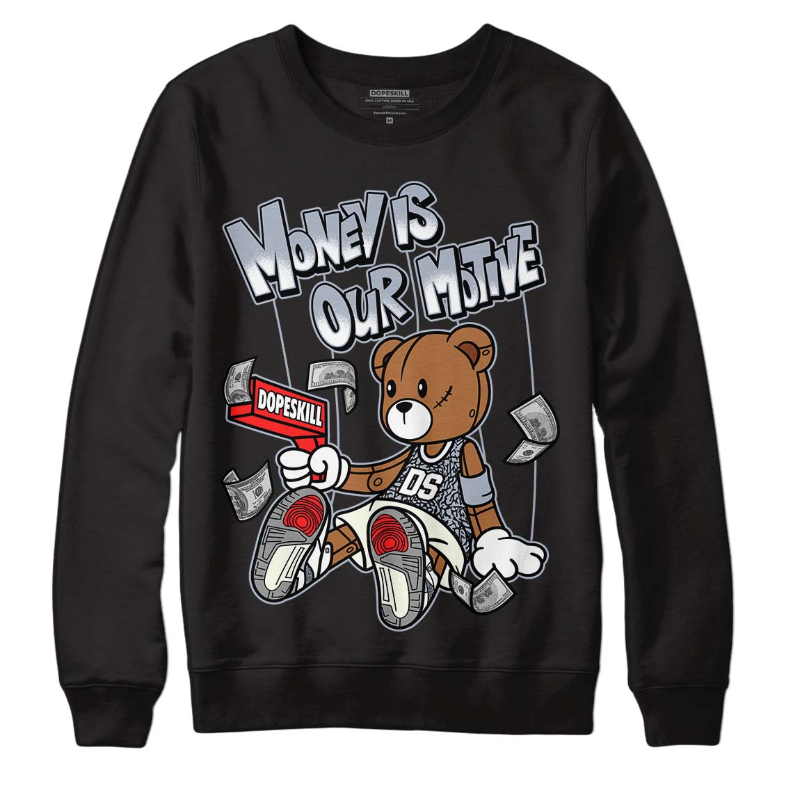 Jordan 3 Retro White Cement Reimagined DopeSkill Sweatshirt Money Is Our Motive Bear Graphic Streetwear - Black