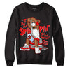 Cherry 11s DopeSkill Sweatshirt If You Aint Graphic - Black