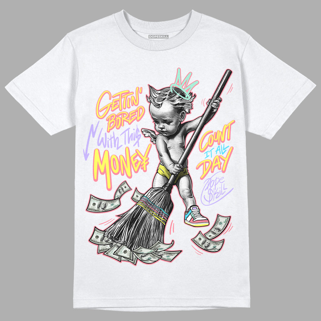 Candy Easter Dunk Low DopeSkill T-Shirt Gettin Bored With This Money Graphic - White 