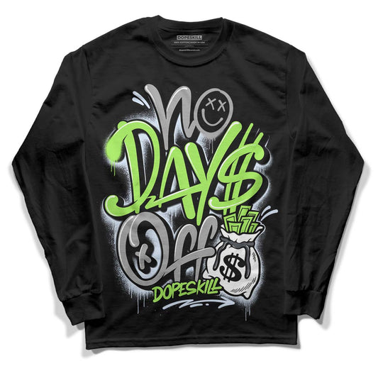 Green Bean 5s DopeSkill Long Sleeve T-Shirt No Days Off Graphic - Black 