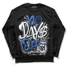 True Blue 1s DopeSkill Long Sleeve T-Shirt No Days Off Graphic - Black 