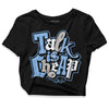 Jordan 5 Retro University Blue DopeSkill Women's Crop Top Talk Is Chip Graphic Streetwear - Black