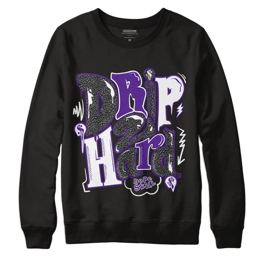 Jordan 3 Dark Iris DopeSkill Sweatshirt Drip Too Hard Graphic - Black 