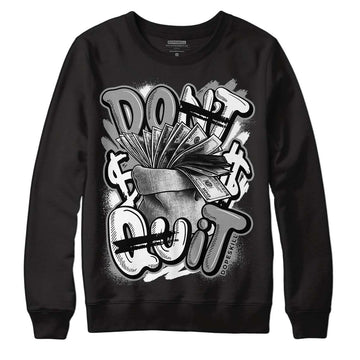 Jordan 1 High 85 Black White DopeSkill Sweatshirt Don't Quit Graphic Streetwear  - Black 