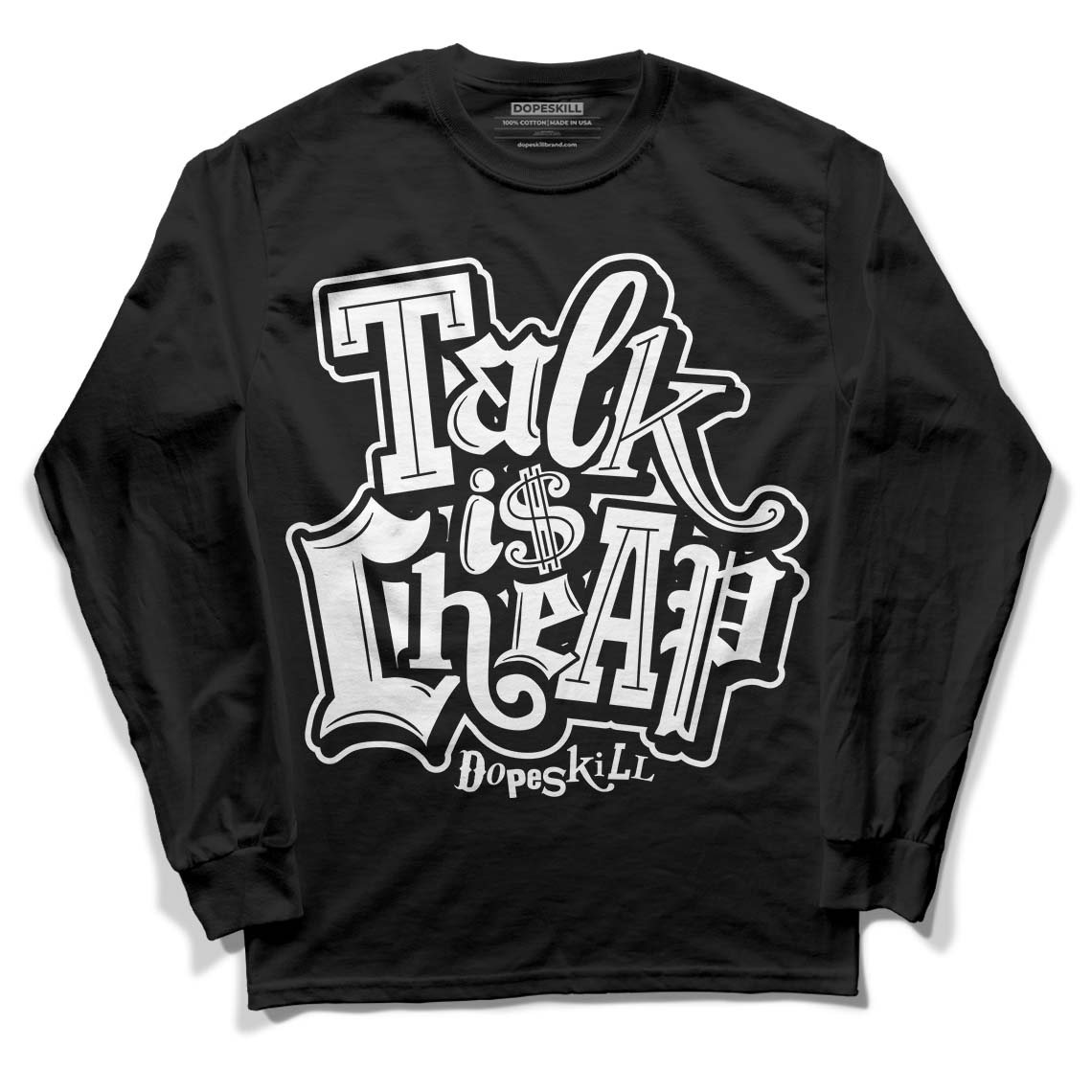 Jordan 1 High 85 Black White DopeSkill Long Sleeve T-Shirt Talk Is Chip Graphic Streetwear - Black 