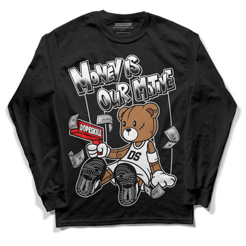 Dunk Low Panda White Black DopeSkill Long Sleeve T-Shirt Money Is Our Motive Bear Graphic - Black 