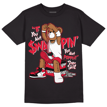 AJ 1 Low Bred Toe DopeSkill T-Shirt If You Aint Graphic