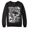 Jordan 6 Retro Cool Grey DopeSkill Sweatshirt Don't Quit Graphic Streetwear - Black 