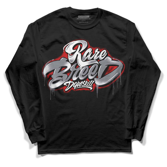 Fire Red 9s DopeSkill Long Sleeve T-Shirt Rare Breed Type Graphic - Black