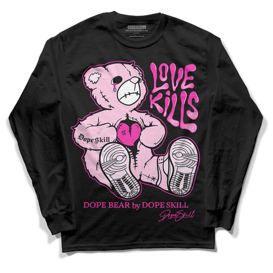 Triple Pink Dunk Low DopeSkill Long Sleeve T-Shirt Love Kills Graphic - Black