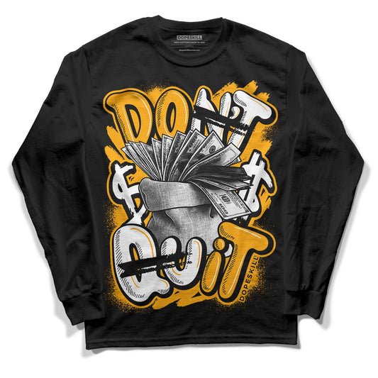 Black Taxi 12s DopeSkill Long Sleeve T-Shirt Don't Quit Graphic - Black