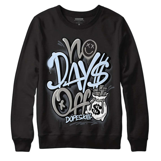 Cool Grey 11s DopeSkill Sweatshirt No Days Off Graphic, hiphop tees, grey graphic tees, sneakers match shirt - Black 