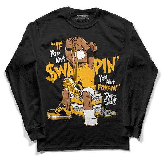 Goldenrod Dunk DopeSkill Long Sleeve T-Shirt If You Aint Graphic - Black 