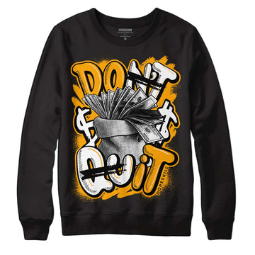 Black Taxi 12s DopeSkill Sweatshirt Don't Quit Graphic - Black 