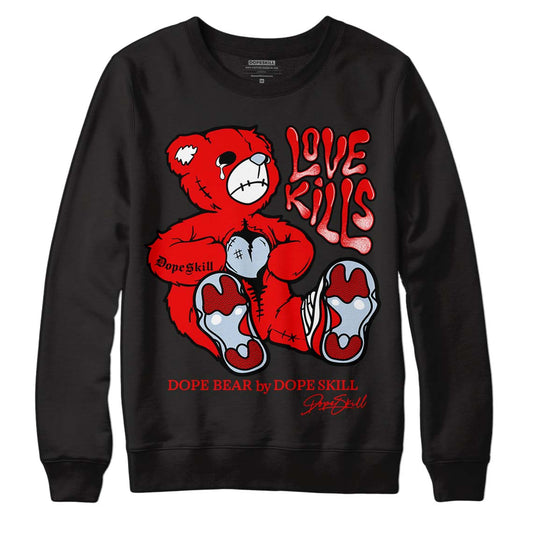 Cherry 11s DopeSkill Sweatshirt Love Kills Graphic - Black