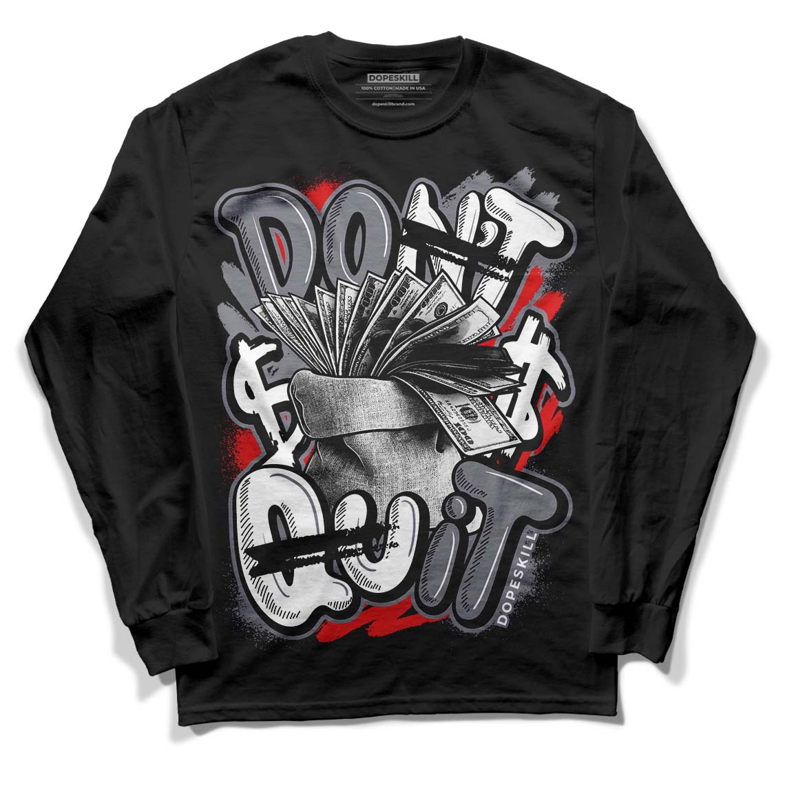 Fire Red 9s DopeSkill Long Sleeve T-Shirt Don't Quit Graphic - Black 