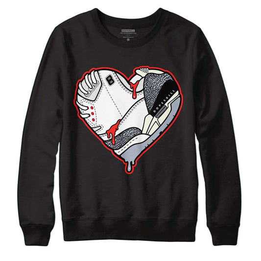 Jordan 3 Retro White Cement Reimagined DopeSkill Sweatshirt Heart Jordan 3 Graphic Streetwear - Black