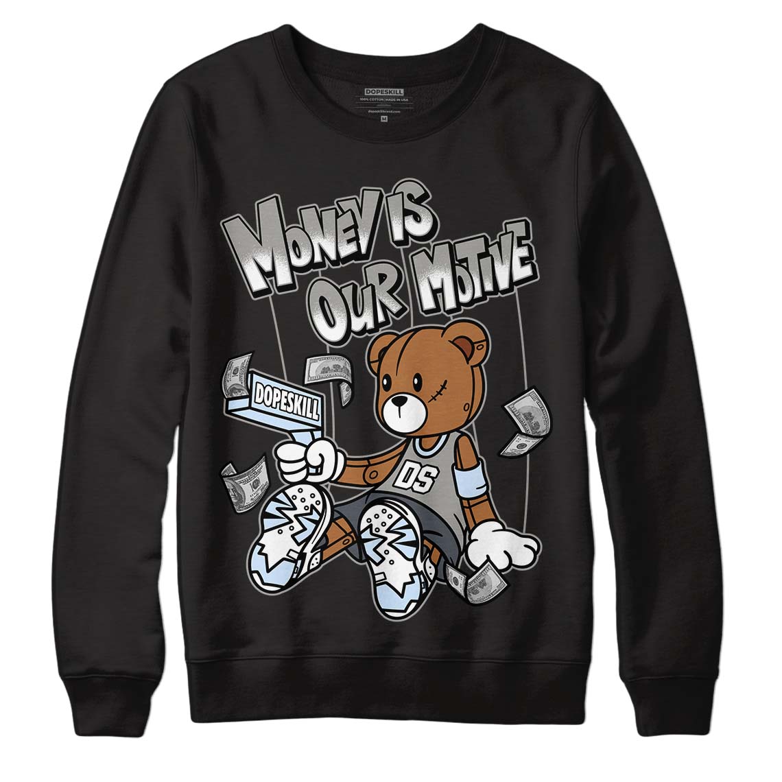 Jordan 6 Retro Cool Grey DopeSkill Sweatshirt Money Is Our Motive Bear Graphic Streetwear  - Black 