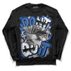 True Blue 1s DopeSkill Long Sleeve T-Shirt Don't Quit Graphic - Black