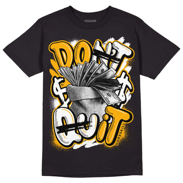 Goldenrod Dunk DopeSkill T-Shirt Don't Quit Graphic - Black 