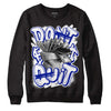 Racer Blue White Dunk Low DopeSkill Sweatshirt Don't Quit Graphic - Black