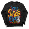 Messy Room 4S DopeSkill Long Sleeve T-Shirt No Days Off Graphic - Black 