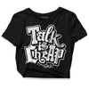 Jordan 1 High 85 Black White DopeSkill Women's Crop Top Talk Is Chip Graphic Streetwear  - Black