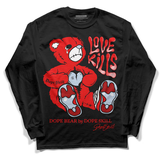 Cherry 11s DopeSkill Long Sleeve T-Shirt Love Kills Graphic - Black