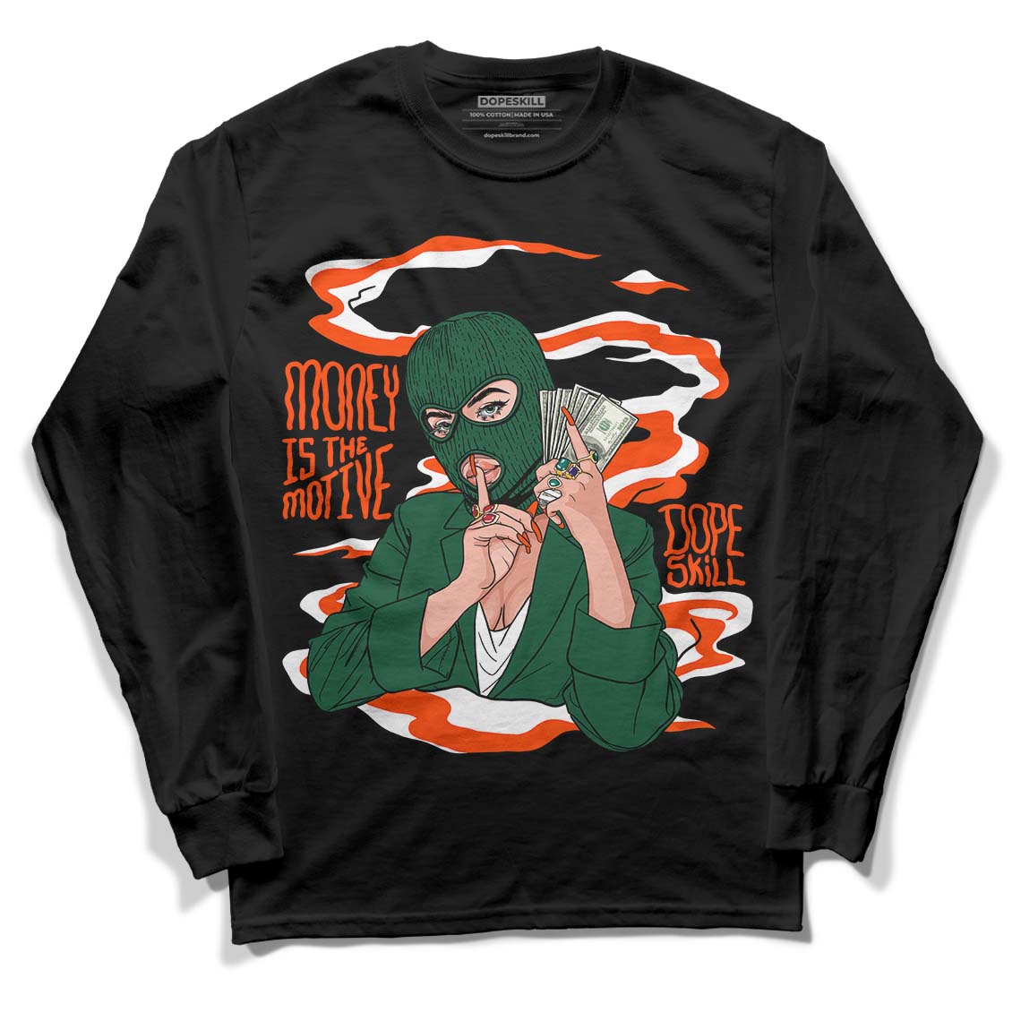 Dunk Low Team Dark Green Orange DopeSkill Long Sleeve T-Shirt Money Is The Motive Graphic - Black