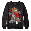 Fire Red 9s DopeSkill Sweatshirt If You Aint Graphic - Black 