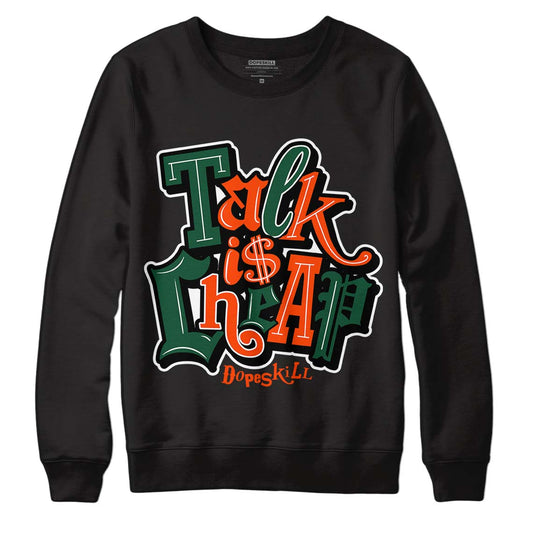 Dunk Low Team Dark Green Orange DopeSkill Sweatshirt Talk Is Chip Graphic - Black