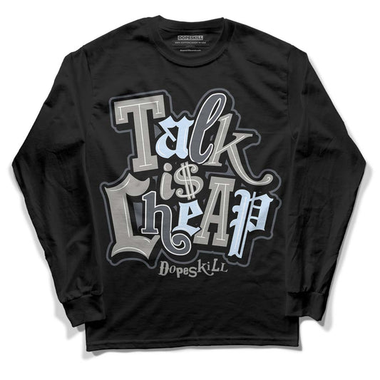 Cool Grey 11s DopeSkill Long Sleeve T-Shirt Talk Is Chip Graphic - Black
