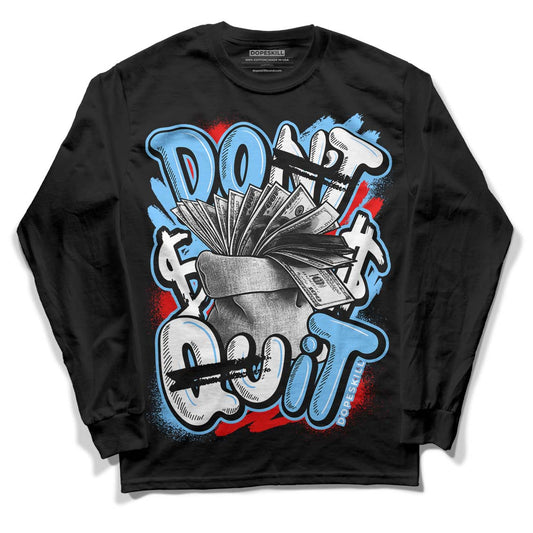 Travis Scott x Jordan 4 Retro 'Cactus Jack' DopeSkill Long Sleeve T-Shirt Don't Quit Graphic Streetwear - Black 