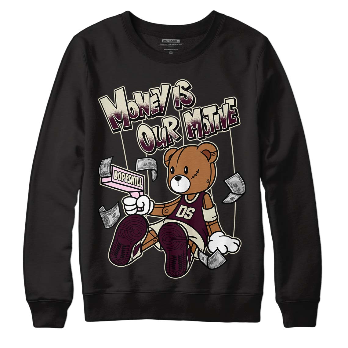 Dunk Low Night Maroon and Medium Soft Pink DopeSkill Sweatshirt Money Is Our Motive Bear Graphic Streetwear - Black