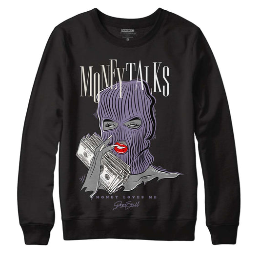 A Ma Maniére x Jordan 4 Retro ‘Violet Ore’  DopeSkill Sweatshirt Money Talks Graphic Streetwear - Black 