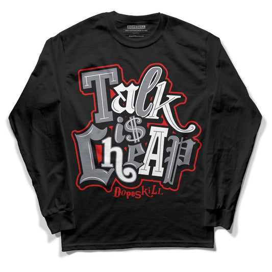 Fire Red 9s DopeSkill Long Sleeve T-Shirt Talk Is Chip Graphic - Black