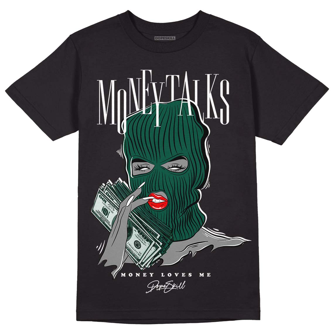 Lottery Pack Malachite Green Dunk Low DopeSkill T-Shirt Money Talks Graphic - Black